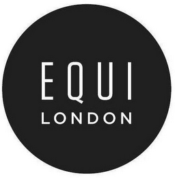 EQUI LONDON