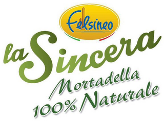 FELSINEO LA SINCERA MORTADELLA 100% NATURALE