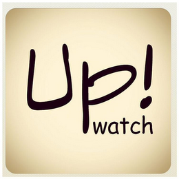 UP! WATCH