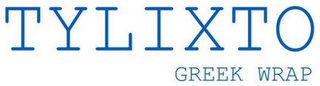 TYLIXTO GREEK WRAP