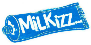 MILKIZZ...