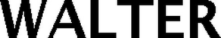 WALTER