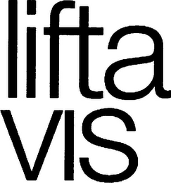 LIFTA VIS