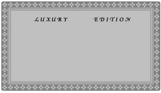 LUXURY EDITION