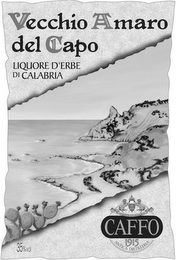 VECCHIO AMARO DEL CAPO LIQUORE D'ERBE DI CALABRIA SEMPER AD MAIORA CAFFO 1915 ANTICA DISTILLERIA 35% VOL