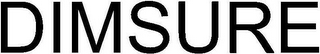 DIMSURE