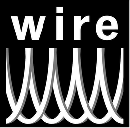 WIRE