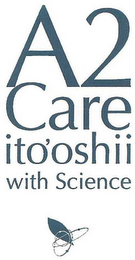 A2 CARE ITO'OSHII WITH SCIENCE