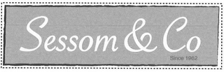 SESSOM & CO SINCE 1962