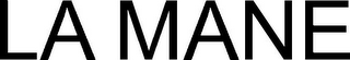 LA MANE