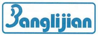 BANGLIJIAN