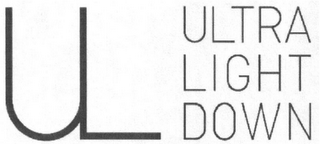 UL ULTRA LIGHT DOWN