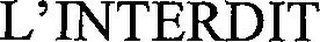 L'INTERDIT