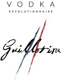 VODKA RÉVOLUTIONNAIRE GUILLOTINE