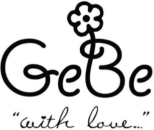 GEBE "WITH LOVE..."