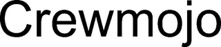 CREWMOJO