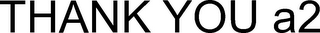 THANK YOU A2