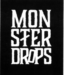 MONSTER DROPS