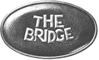 THE BRIDGE