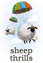 SHEEP THRILLS