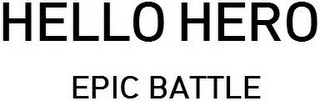 HELLO HERO EPIC BATTLE