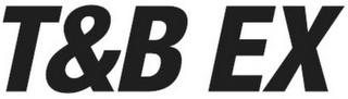 T&B EX