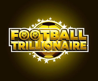 FOOTBALL TRILLIONAIRE