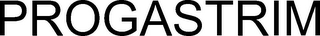 PROGASTRIM