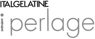 ITALGELATINE I PERLAGE
