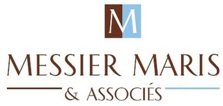 M MESSIER MARIS & ASSOCIÉS