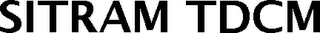 SITRAM TDCM