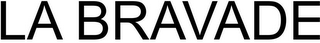 LA BRAVADE