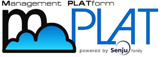 MANAGEMENT PLATFORM M PLAT POWERED BY SENJU FAMILY