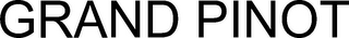 GRAND PINOT