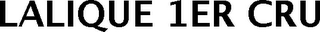 LALIQUE 1ER CRU