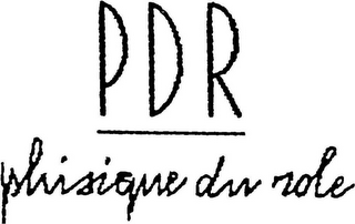 PDR PHISIQUE DU ROLE