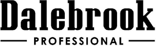 DALEBROOK PROFESSIONAL