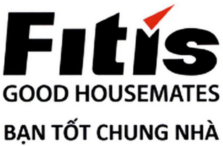 FITIS GOOD HOUSEMATES  BAN TOT CHUNG NHA