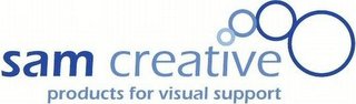 SAM CREATIVE PRODUCTS FOR VISUAL SUPPORT