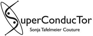 SUPERCONDUCTOR SONJA TAFELMEIER COUTURE