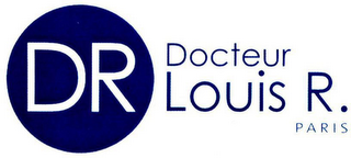 DR DOCTEUR LOUIS R. PARIS