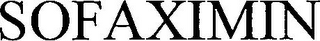 SOFAXIMIN