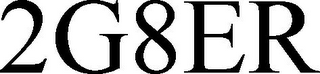 2G8ER