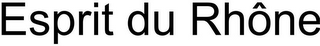 ESPRIT DU RHÔNE