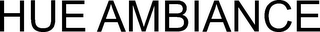HUE AMBIANCE