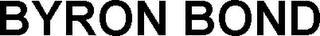 BYRON BOND