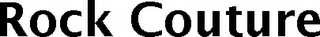ROCK COUTURE