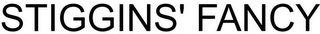 STIGGINS' FANCY