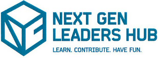 NEXT GEN LEADERS HUB LEARN. CONTRIBUTE.HAVE FUN.