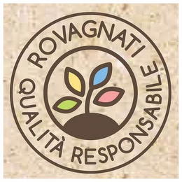 ROVAGNATI QUALITÀ RESPONSABILE